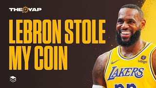 Lebron Stole My Coin | The Yap 4.17.24