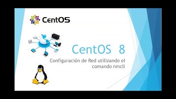 CentOS 8 Server - configuración de red usando nmcli