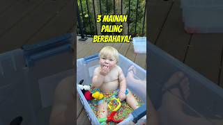 3 Mainan Anak yang Ternyata Berbahaya!!