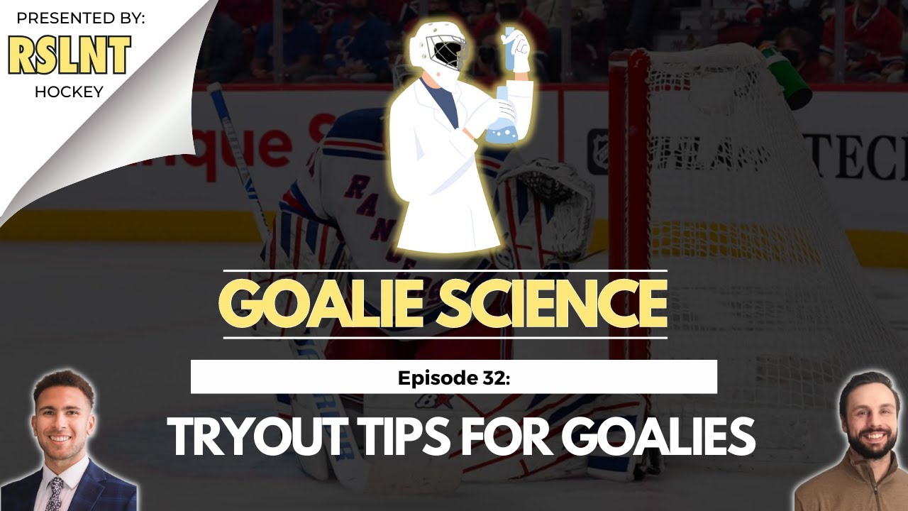 Tryout Tips for Goalies [Goalie Science Episode 32] YouTube