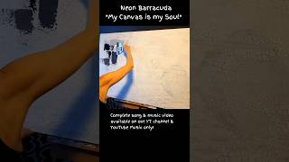 Neon Barracuda - "My Canvas is my Soul" (Official Teaser 2) 🔥🔥💫💫 #shorts