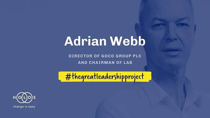 Great Leadership Project - Adrian Webb
