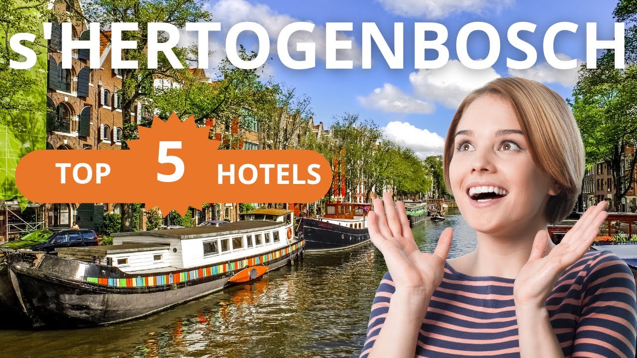 Top 5 Recommended Hotels In 's-Hertogenbosch | Best Hotels In Denbosch