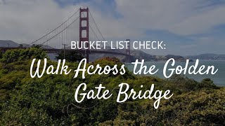 A Windy Walk Across Golden Gate...