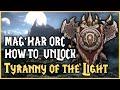 Tyranny of the light  race unlock  maghar orc