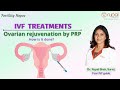 Ovarian rejuvenation prp rupal shah surat