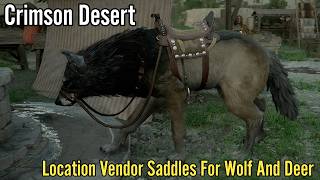 Crimson Desert, Location Vendor Saddles For Wolf And Deer Guide
