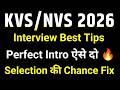KVS NVS Interview 2026 🔥 100% Selection Intro Strategy | Perfect Introduction Tips