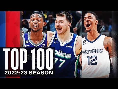 The Top 100 Plays of the 2022-23 NBA Season 🔥