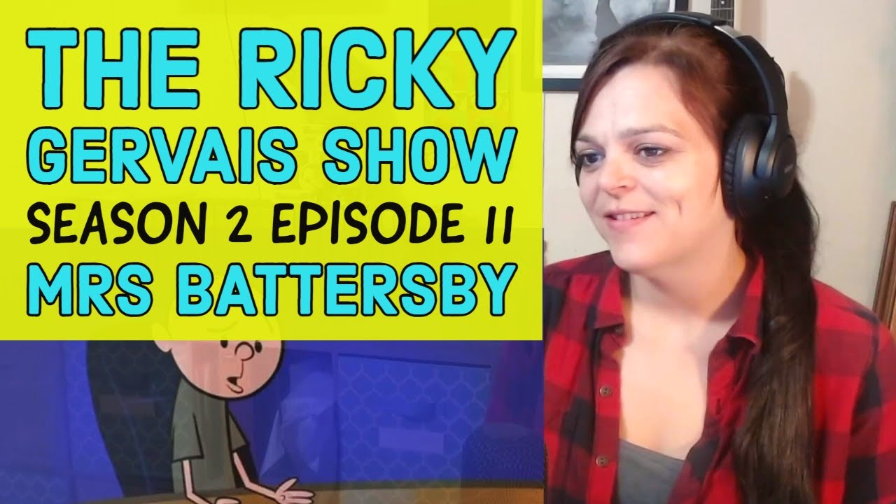 The Ricky Gervais Show - Season 2 Episode 11 - Mrs Battersby - REACTION