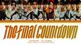 &AUDITION boys 'The Final Countdown' Lyrics (Color Coded Lyrics)