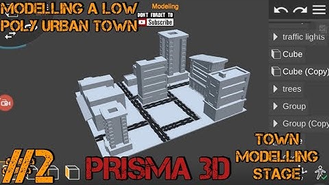 Prisma 3D : Modelling a low poly urban town Part 2
