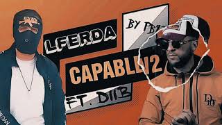 LFERDA Feat DIIB - CAPABLE V2  (by Prodbass93) 2023