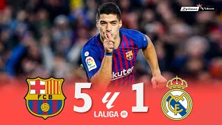 Barcelona 5 x 1 Real Madrid (Suarez HatTrick) ● La Liga 18/19 Extended Goals & Highlights HD