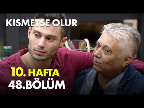 Kısmetse Olur 10. Hafta 48. Bölüm -  Full Bölüm