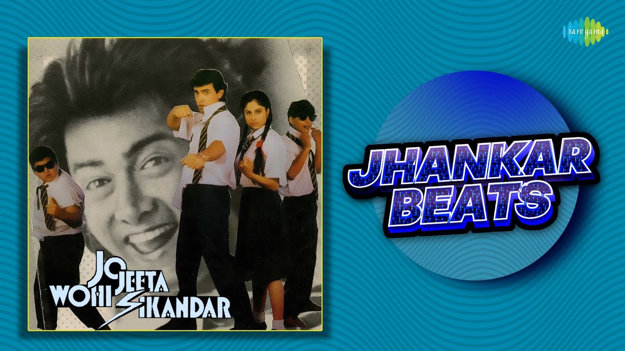 Jo Jeeta Wohi Sikandar   Jhankar Beats  Dil Loot Liya Ji Kisne  Humse Hai Sara Jahan