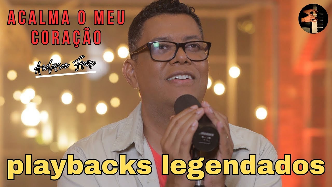 acalma o meu coração Anderson Freire playbacks legendados #jesus # ...