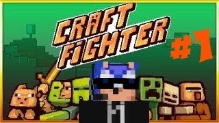 Craft Fighter #1 "no hablo pero pongo titulo (?"