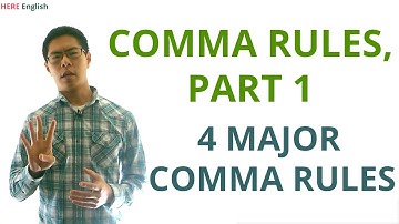 Comma Rules, Part 1 (Grammar) - 4 Major Comma Rules