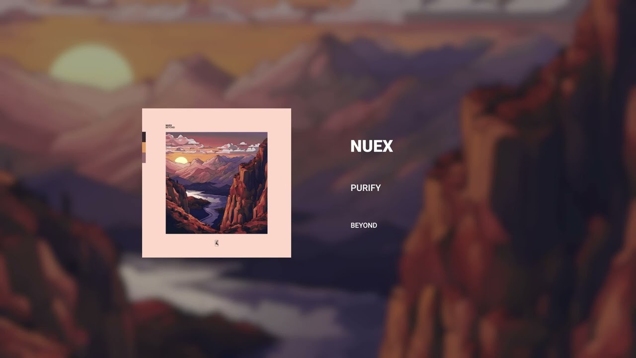 Watch Nuex - Purify on YouTube Watch Nuex - Purify on YouTube