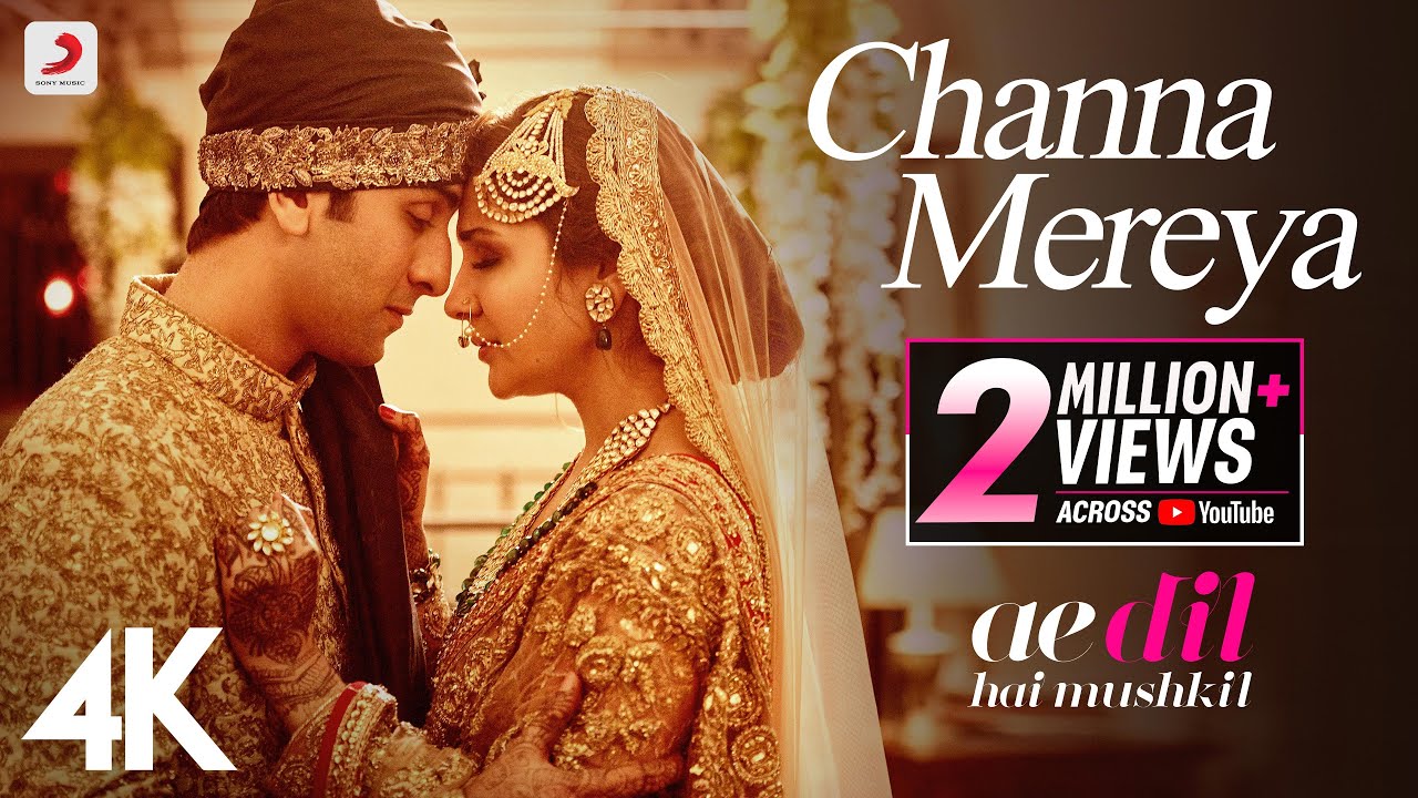 Channa Mereya  Ae Dil Hai Mushkil  Arijit Singh  Ranbir Kapoor  Anushka Sharma  Pritam  4K