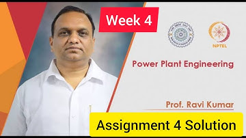 💥Power Plant Engineering | Week - 04 | Assignment 4 Solution | NPTEL💥💥