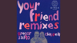 Your Friend (Sunnery James and Ryan Marciano Remix)