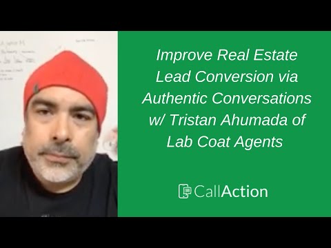 How to Improve Real Estate Lead Conversion with Tristan Ahumada