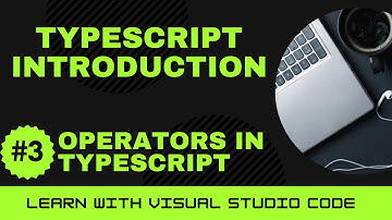 [Learn with VSCode] TypeScript for Beginners #3 Operators in TypeScript