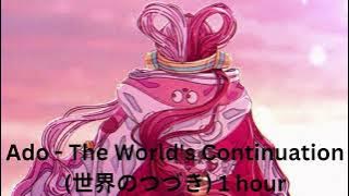 Ado - The World's Continuation (世界のつづき) 1 hour