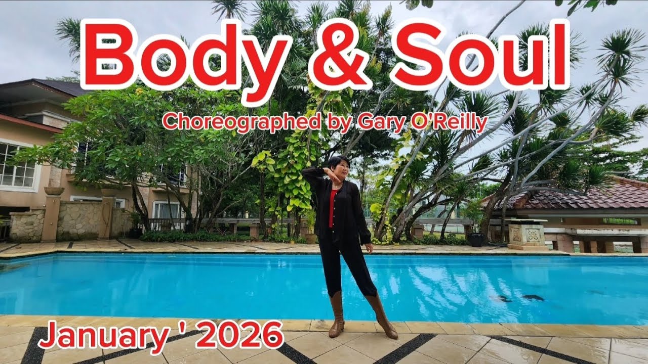 BODY & SOUL || Choreographed by Gary O'Reilly (IRE) || Intermediate || January' 2026