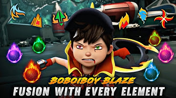 🔥 BoBoiBoy Blaze Fusion With Every Element 😱 | in Hindi |