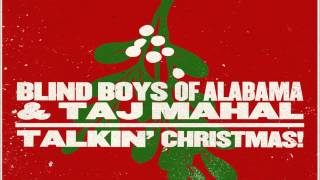 There&#39;s a Reason We Call It Christmas ~ Blind Boys of Alabama &amp; Taj Mahal