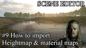Bannerlord - Scene Editor Tutorial #9 - Import Heightmap & Material Maps (Rohan map for KoA)