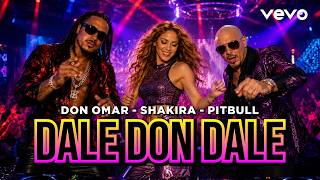 Don Omar x Shakira x Pitbull – Dale Don Dale | SUPERSTAR PARTY MIX 2026 🎉 Official AI Music