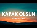 Defkhan  nellie  fredo  kapak olsun szleri  lyrics hadi eyvallah bu da kapak olsun