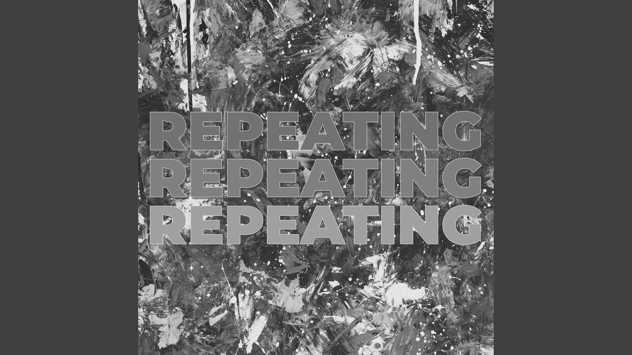 Watch Repeating on YouTube Watch Repeating on YouTube