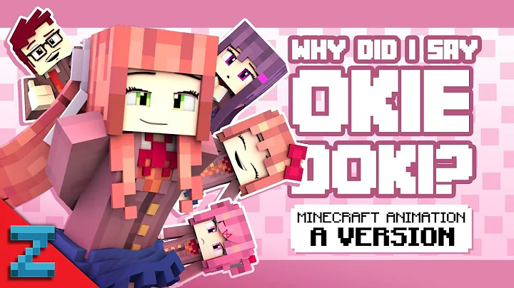 "Why Did I Say Okie Doki? Minecraft DDLC Animated Music Video (Song By The Stupendium)