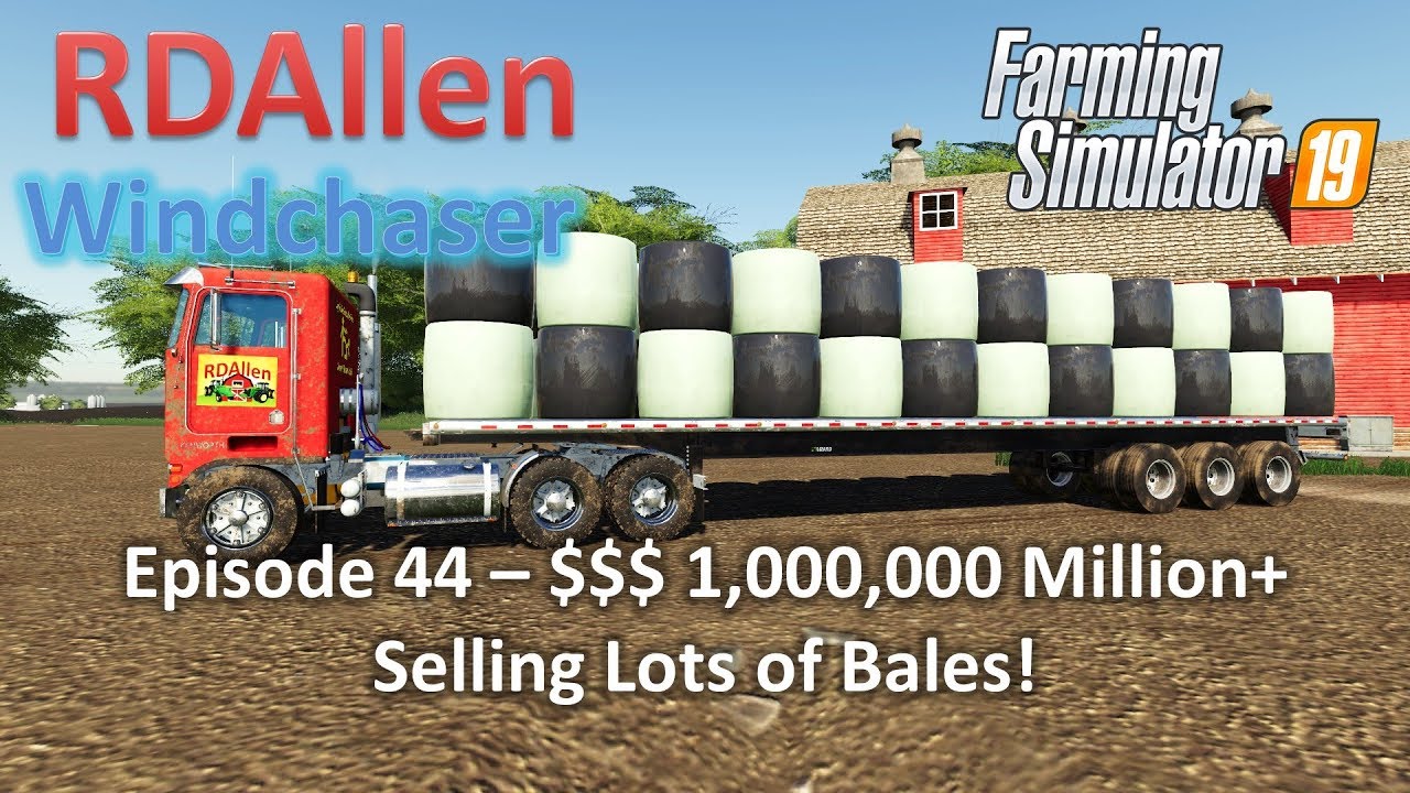 $1,000,000 in Bales! | E44 Windchaser | Farming Simulator 19