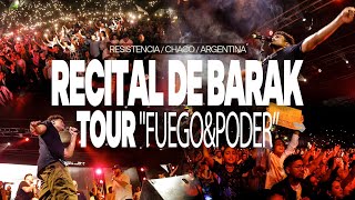 Recital de @GrupoBarak EN VIVO  Resistencia, Chaco | #TourFuegoyPoder