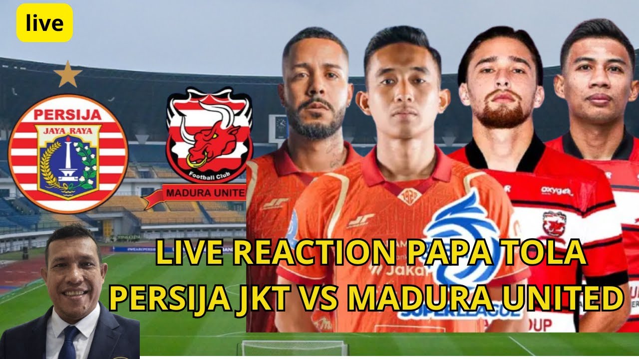 🔴 LIVE REACTION PERSIJA JAKARTA vs MADURA UNITED | BRI SUPER LEAGUE 2025/2026 🔥