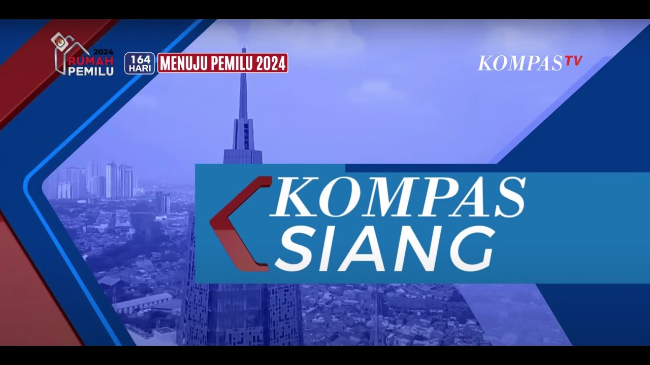 LIVE - Kompas Siang 2 September 2023 - YouTube