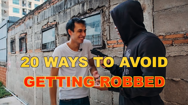20 WAYS TO AVOID GETTING ROBBED