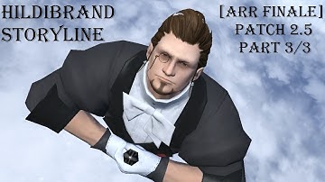 [ARR Finale] FFXIV - Hildibrand Storyline Patch 2.5 [3/3]