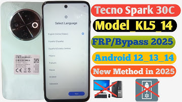 Tecno spark 30c frp bypass Tecno kl5 activity luncher not working without pc Android 14 new method