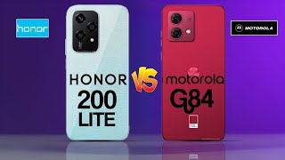 Honor 200 lite 5G Vs Motorola Moto G84 5g