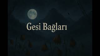 Gesi̇ Bağlari/Sevilen Türküler Cover Resimi