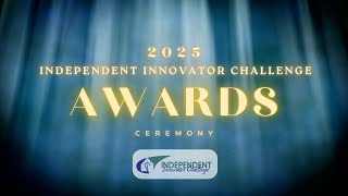 2025 Independent Innovator Challenge Awards