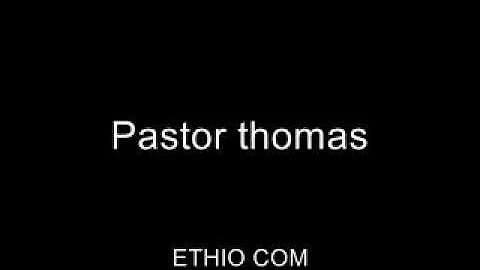 pastor thomas funny ethiopian comedy