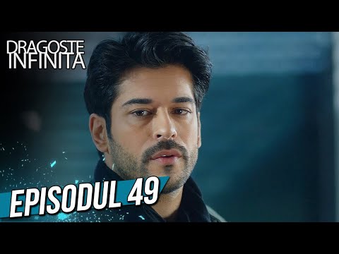 Dragoste Infinita - Episodul 49 (Cu Subtitrare in Română) | Kara Sevda